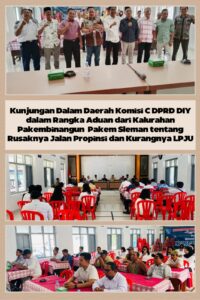 KUNJUNGAN KOMISI C DPRD DIY DALAM RANGKA ADUAN KALURAHAN PAKEMBINANGUN  TENTANG RUSAKNYA JALAN PROPINSI & KURANGNYA LPJU